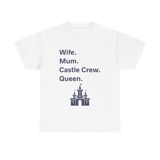 Copy of Heavy Cotton Tee - Wife Mum Castle Crew Queen